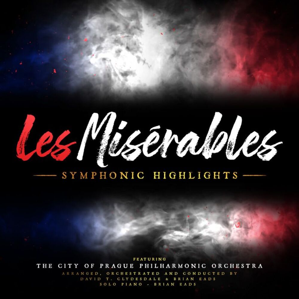 Eads,Brian / Clydesdale,David T - Les Miserables: Symphonic Highlights  COMPACT